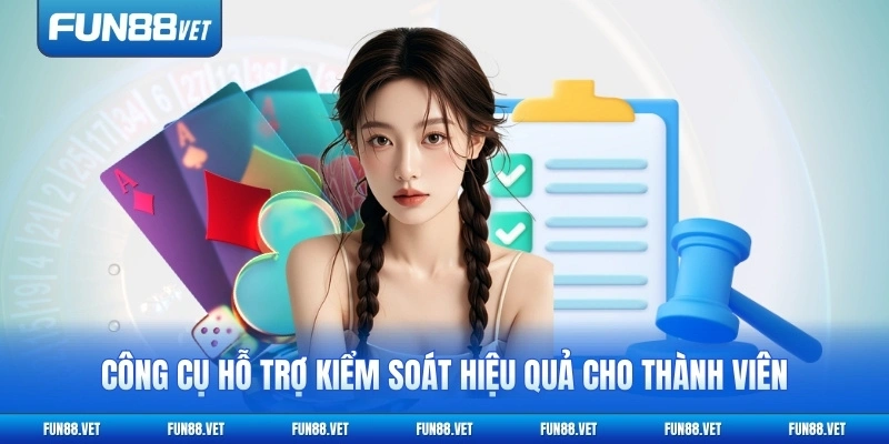 Công cụ hỗ trợ kiểm soát hiệu quả cho thành viên