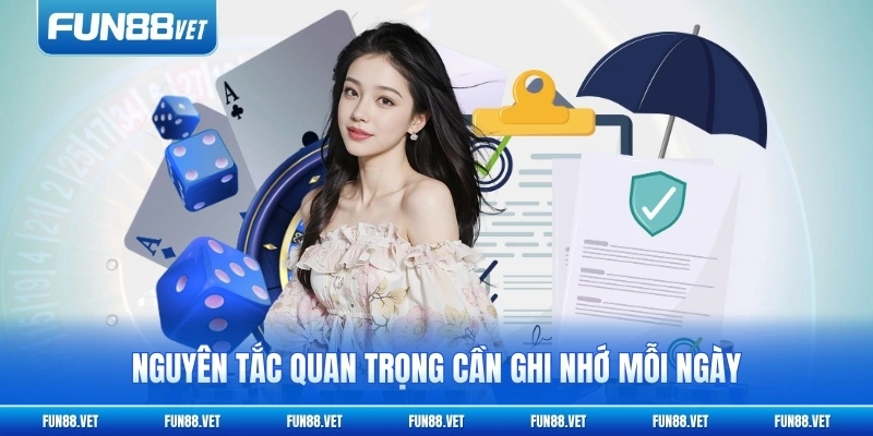 Nguyên tắc quan trọng cần ghi nhớ mỗi ngày